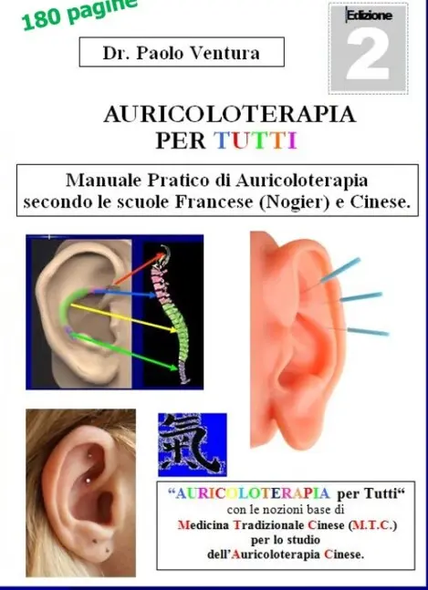 Il grande manuale di Auricoloterapia per Tutti.